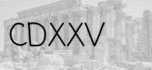 The Roman numeral 425